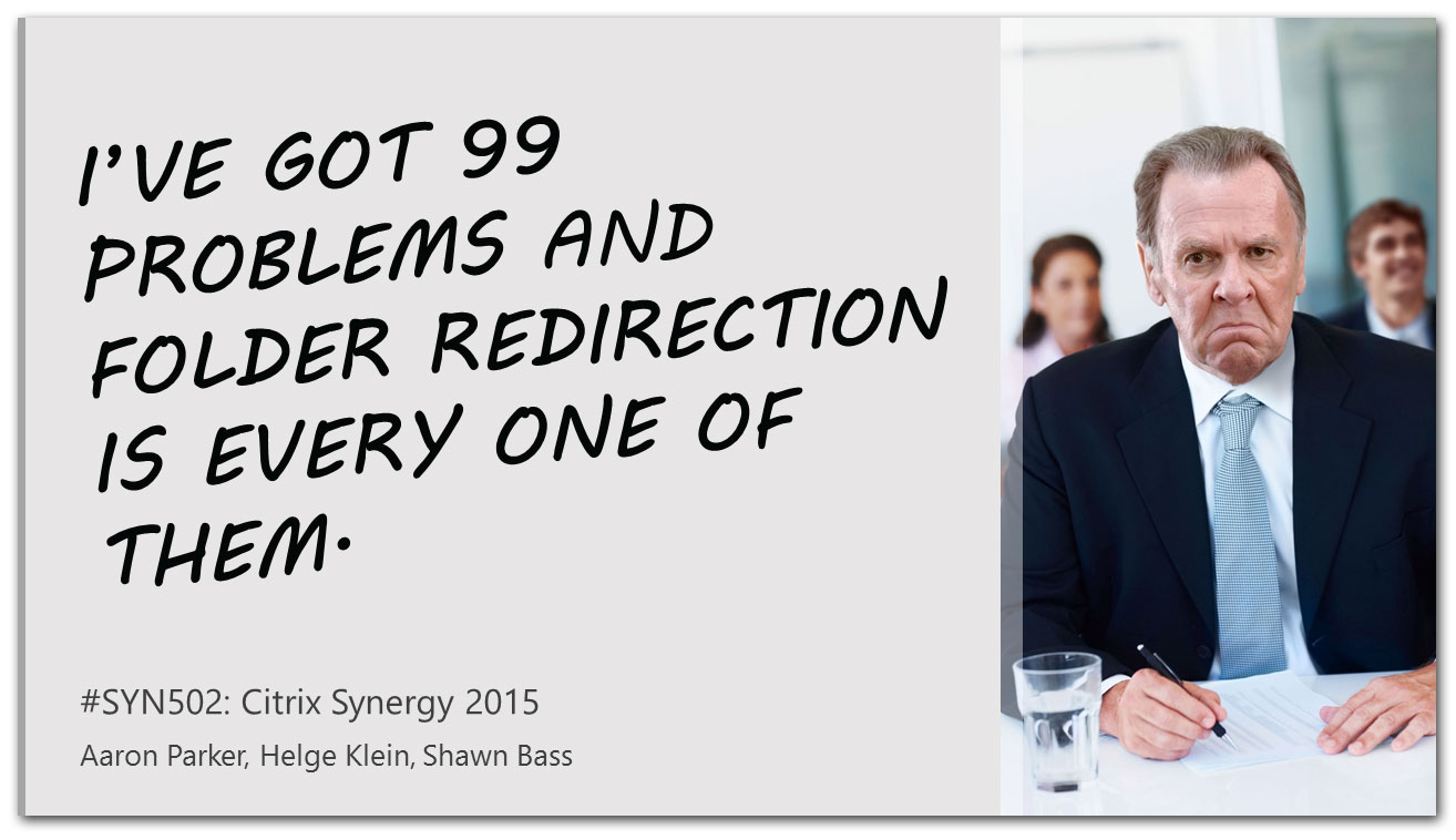 SYN502-Folder-Redirection-Citrix-Synergy-2015